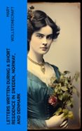 Libros de descarga gratuita en español LETTERS WRITTEN DURING A SHORT RESIDENCE IN SWEDEN, NORWAY, AND DENMARK  (edición en inglés) de MARY WOLLSTONECRAFT