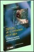 disfruta de tu embarazo en el agua: actividades acuaticas para la mujer gestante-maria del castillo obeso-9788497290142 disfruta de tu embarazo en el agua: actividades acuaticas para la mujer gestante-maria del castillo obeso-9788497290142
