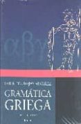 gramatica griega (t. ii) ejercicios-lourdes rojas alvarez-9789685807043 gramatica griega (t. ii) ejercicios-lourdes rojas alvarez-9789685807043
