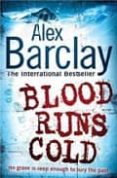 blood runs cold-alex barclay-9780007268443 blood runs cold-alex barclay-9780007268443