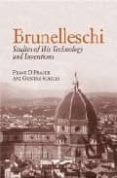 brunelleschi: studies of his technology anf inventions-frank d. prager-gustina scaglia-9780486434643 brunelleschi: studies of his technology anf inventions-frank d. prager-gustina scaglia-9780486434643