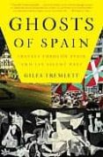 ghosts of spain: travels through spain and its silent past-giles tremlett-9780802716743 ghosts of spain: travels through spain and its silent past-giles tremlett-9780802716743