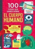 100 cosas que saber sobre el cuerpo humano-9781474931243 100 cosas que saber sobre el cuerpo humano-9781474931243