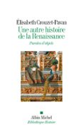 UNE AUTRE HISTOIRE DE LA RENAISSANCE  (edición en francés)