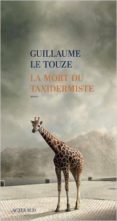 la mort du taxidermiste-guillaume le touze-9782330072643 la mort du taxidermiste-guillaume le touze-9782330072643