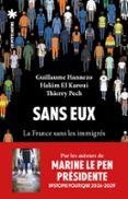 SANS EUX - LA FRANCE SANS LES IMMIGRÉS