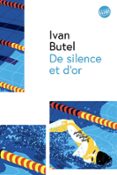 Descargar libros de ipod DE SILENCE ET D'OR DJVU in Spanish 9782383613343 de IVAN BUTEL