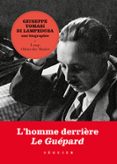 GIUSEPPE TOMASI DI LAMPEDUSA, UNE BIOGRAPHIE