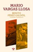 Ebooks gratis para iphone 4 descargar BENITO PÉREZ GALDÓS, LE REGARD TRANQUILLE  (edición en francés)