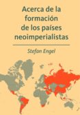 acerca de la formacion de los paises neoimperialistas (ebook)-9783880214743 acerca de la formacion de los paises neoimperialistas (ebook)-9783880214743