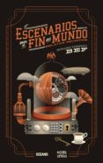 escenarios para el fin del mundo: relatos reunidos (ebook)-bernardo fernández bef-9786077357643 escenarios para el fin del mundo: relatos reunidos (ebook)-bernardo fernández bef-9786077357643