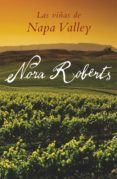 las viñas de napa valley (ebook)-nora roberts-9788401383243 las viñas de napa valley (ebook)-nora roberts-9788401383243
