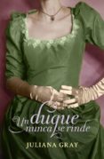 un duque nunca se rinde-juliana gray-9788401384943 un duque nunca se rinde-juliana gray-9788401384943