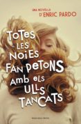 totes les noies fan petons amb els ulls tancats (ebook)-enric pardo-9788401388743 totes les noies fan petons amb els ulls tancats (ebook)-enric pardo-9788401388743