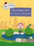 el principe rana (el pequeño reino de ben y holly)-9788401907043 el principe rana (el pequeño reino de ben y holly)-9788401907043