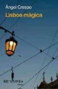 lisboa magica-angel crespo-9788402421043 lisboa magica-angel crespo-9788402421043
