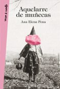 aquelarre de muñecas-ana elena pena-9788403518643 aquelarre de muñecas-ana elena pena-9788403518643