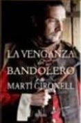 la venganza del bandolero-marti gironell-9788408083443 la venganza del bandolero-marti gironell-9788408083443