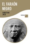 el faraon negro-christian jacq-9788408096443 el faraon negro-christian jacq-9788408096443