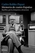 memoria de cuatro españas-carlos robles piquer-9788408101543 memoria de cuatro españas-carlos robles piquer-9788408101543