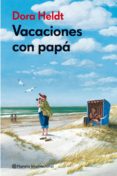 vacaciones con papa-dora heldt-9788408106043 vacaciones con papa-dora heldt-9788408106043
