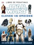 star wars. libro de pegatinas. clones vs. droides (incluye adhesi vos reutilizables)-9788408120643 star wars. libro de pegatinas. clones vs. droides (incluye adhesi vos reutilizables)-9788408120643
