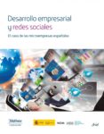 desarrollo empresarial y redes sociales. el caso de las microempresas españolas (ebook)-9788408133643 desarrollo empresarial y redes sociales. el caso de las microempresas españolas (ebook)-9788408133643