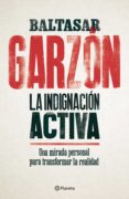 la indignación activa (ebook)-baltasar garzon-9788408181743 la indignación activa (ebook)-baltasar garzon-9788408181743
