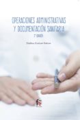 operaciones administrativas y documentacion sanitaria (3ª ed.)-cristina centeno soriano-9788413013343 operaciones administrativas y documentacion sanitaria (3ª ed.)-cristina centeno soriano-9788413013343
