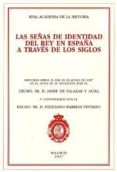 las señas de identidad del rey en españa a traves de los siglos-9788415069843 las señas de identidad del rey en españa a traves de los siglos-9788415069843