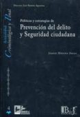 politicas y estrategias de prevencion del delito y seguridad ciud adana-juanjo medina ariza-9788415276043 politicas y estrategias de prevencion del delito y seguridad ciud adana-juanjo medina ariza-9788415276043