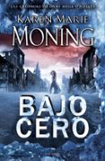 bajo cero-karen marie moning-9788415410843 bajo cero-karen marie moning-9788415410843