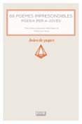 66 poemes imprescindibles: poesia per a joves-9788415554943 66 poemes imprescindibles: poesia per a joves-9788415554943