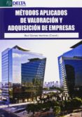 metodos aplicados de valoracion y adquisicion de empresas-raul gomez martinez-9788415581543 metodos aplicados de valoracion y adquisicion de empresas-raul gomez martinez-9788415581543