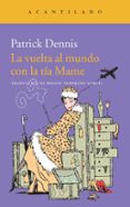 la vuelta al mundo con la tia mame-patrick dennis-9788415689843 la vuelta al mundo con la tia mame-patrick dennis-9788415689843