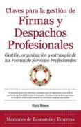 claves para la gestion de firmas y despachos profesionales-mario alonso ayala-9788415828143 claves para la gestion de firmas y despachos profesionales-mario alonso ayala-9788415828143