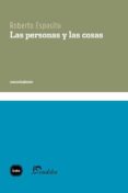 las personas y las cosas-roberto esposito-9788415917243 las personas y las cosas-roberto esposito-9788415917243