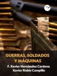 guerras, soldados y maquinas (ebook)-9788415930143 guerras, soldados y maquinas (ebook)-9788415930143