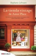 la tienda vintage de astor place-stephani lehman-9788416087143 la tienda vintage de astor place-stephani lehman-9788416087143