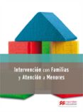intervención con familias y atención a menores en riesgo social-9788416092543 intervención con familias y atención a menores en riesgo social-9788416092543