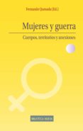 mujeres y guerra: cuerpos, territorios y enexiones-fernando quesada castro-9788416170043 mujeres y guerra: cuerpos, territorios y enexiones-fernando quesada castro-9788416170043