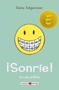 ¡sonrie!-raina telgemeier-9788416363643 ¡sonrie!-raina telgemeier-9788416363643