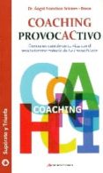 coaching provocactivo-angel francisco briones barco-9788416365043 coaching provocactivo-angel francisco briones barco-9788416365043