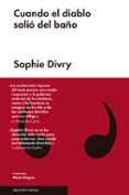 cuando el diablo salió del baño-sophie divry-9788416420643 cuando el diablo salió del baño-sophie divry-9788416420643