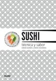 sushi: tecnica y sabor-kimiko barber-hiroki takemura-9788417254643 sushi: tecnica y sabor-kimiko barber-hiroki takemura-9788417254643