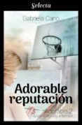 Descargas de libros de Kindle ADORABLE REPUTACIÓN (ADORABLE 2) 9788417540043 (Literatura española) de AVA CLEYTON