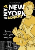 sueños en la gran manzana (serie new york academy 2) (ebook)-ana punset-9788417671143 sueños en la gran manzana (serie new york academy 2) (ebook)-ana punset-9788417671143