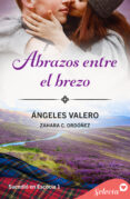 Descargar libros de google books a nook ABRAZOS ENTRE EL BREZO (SUCEDIÓ EN ESCOCIA 1) (Spanish Edition) 9788419116543 RTF de ANGELES VALERO, ZAHARA C. ORDOÑEZ