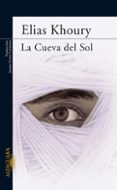 la cueva del sol-elias khoury-9788420473543 la cueva del sol-elias khoury-9788420473543