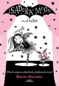 isadora moon va al ballet (isadora moon 4)-harriet muncaster-9788420485843 isadora moon va al ballet (isadora moon 4)-harriet muncaster-9788420485843